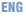 ENG
