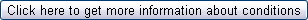 Click here to get more information about conditions